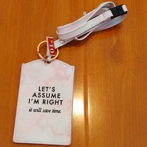let's assume I'm right ID lanyard